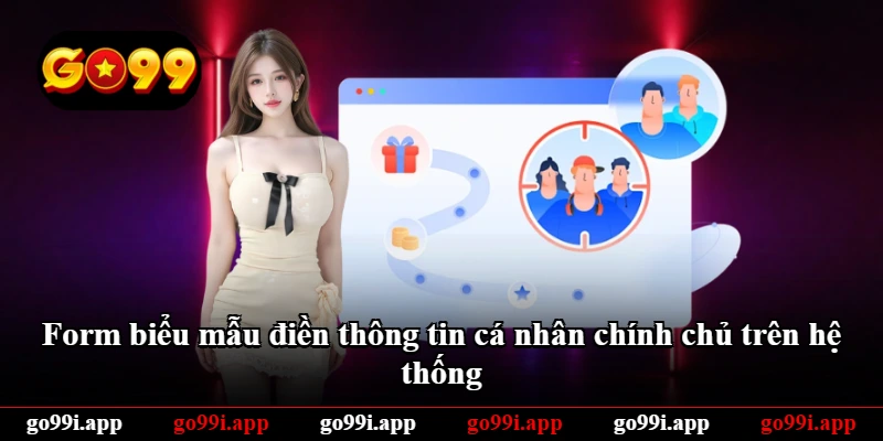 Form biểu mẫu điền thông tin cá nhân chính chủ trên hệ thống