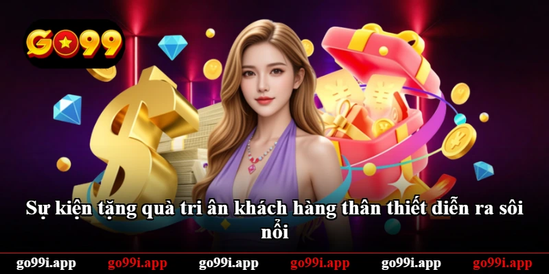 Sự kiện tặng quà tri ân khách hàng thân thiết diễn ra sôi nổi