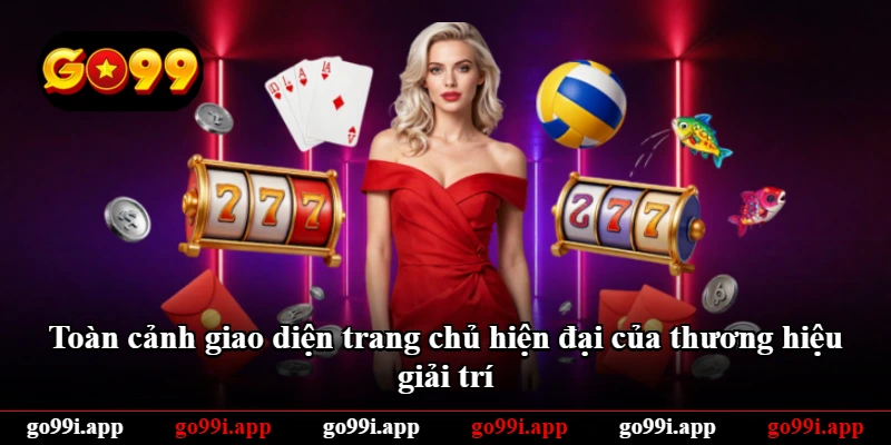 Toàn cảnh giao diện trang chủ hiện đại của thương hiệu giải trí