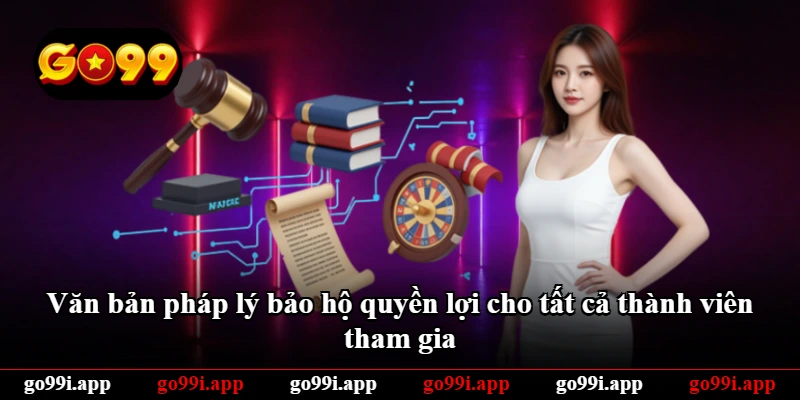 Văn bản pháp lý bảo hộ quyền lợi cho tất cả thành viên tham gia